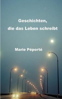 Paperback Geschichten, die das Leben schreibt [German] Book