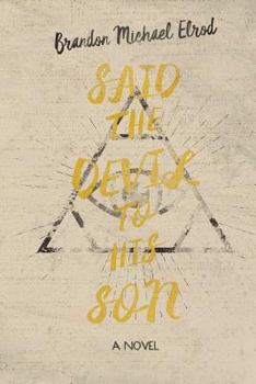 Paperback Said the Devil to His Son Book