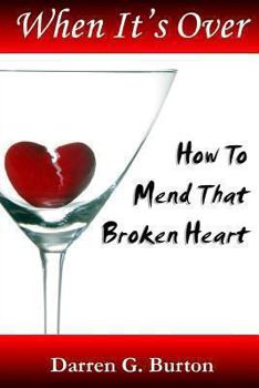 Paperback When it's Over: How to Mend That Broken Heart Book