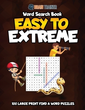 Paperback Word Search Book - Easy To Extreme [Large Print] Book