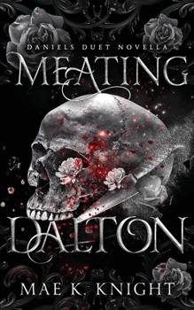Meating Dalton (Daniels Duet)