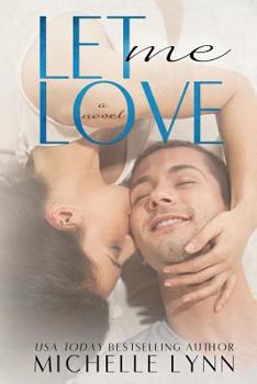 Let Me Love - Book #3 of the Invisibles