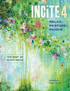 Hardcover Incite 4: Relax Restore Renew Book