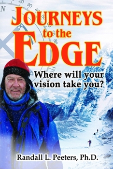 Paperback Journeys to the Edge: Where Will Your Vision Take You? Book