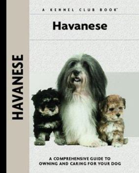 Hardcover Havanese: A Comprehensive Guide to Owning and Caring for Your Dog Book