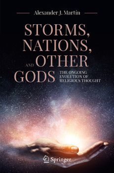 Paperback Storms, Nations, and Other Gods: The Ongoing Evolution of Religious Thought Book