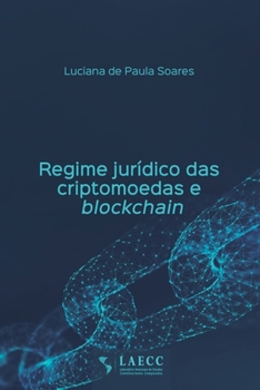 Paperback Regime jurídico das criptomoedas e blockchain [Portuguese] Book
