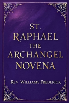 St Raphael the archangel Novena