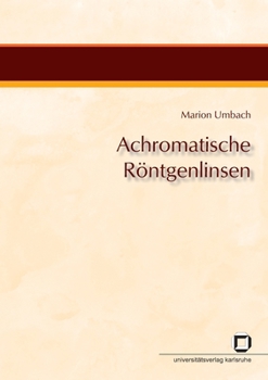 Paperback Achromatische Röntgenlinsen [German] Book