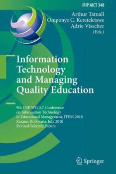 Paperback Information Technology and Managing Quality Education: 9th Ifip Wg 3.7 Conference on Information Technology in Educational Management, Item 2010, Kasa Book