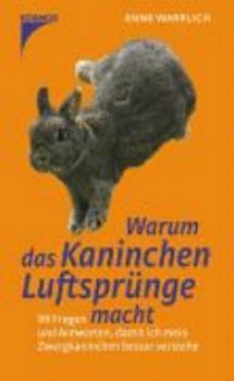 Hardcover Warum das Kaninchen Luftsprünge macht [German] Book