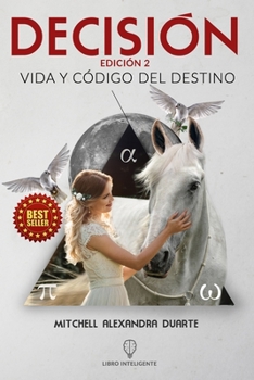Paperback Decisión: Vida Y Codigó del Destino [Spanish] Book