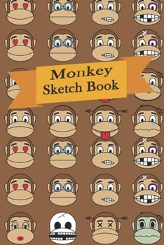 Paperback Monkey Sketch Book: monkey gift for teens-120 Pages(6"x9") Matte Cover Finish Book