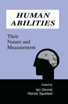 Paperback Human Abilities: Their Nature and Measurement Book