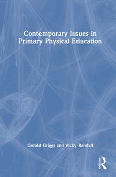 Hardcover Contemporary Issues in Primary Physical Education Book