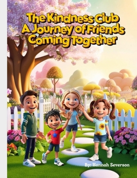 Paperback Kindness Club: A Journey of Friends Coming Together Book