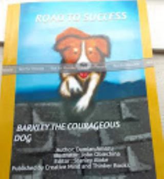 Paperback ROAD TO SUCCESS: BARKLEY THE COURAGEOUS DOG Book