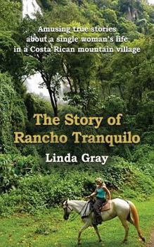 Paperback Costa Rica: MY VIEW FROM THE SADDLE - Misadventures told with a Modicum of Modest Gringa Snark Book