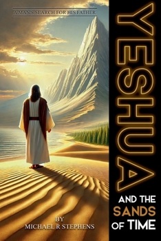 Paperback Yeshua and the Sands of Time: A Man's Search for His Father Book