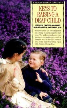 Keys to Raising a Deaf Child (Parenting Keys)
