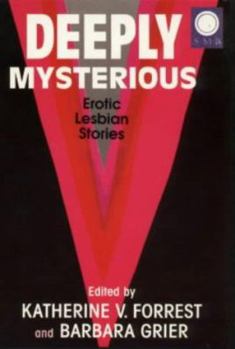 Paperback Deeply Mysterious: Erotic Lesbian Stories Book