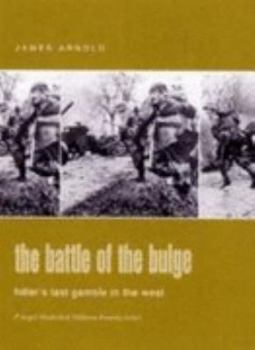 Hardcover The Battle of the Bulge: Hitler's Last Gamble in the West (Praeger Illustrated Military History) Book