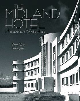 Paperback The Midland Hotel: Morecambes White Hope Book