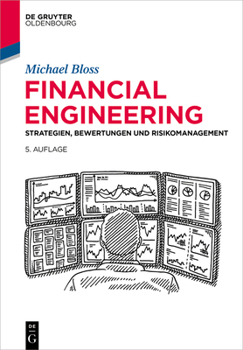 Hardcover Financial Engineering: Strategien, Bewertungen Und Risikomanagement [German] Book