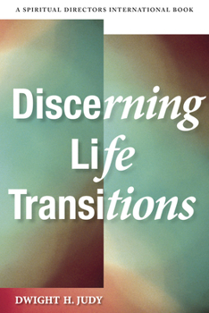 Unknown Binding Discerning Life Transitions: Listening Together in Spiritual Direction Book