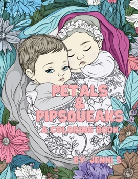 Paperback Petals & Pipsqueaks: By: Jenni S. Book