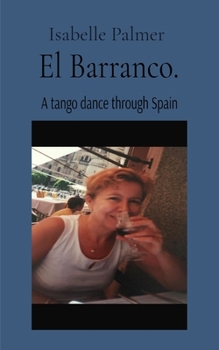 Paperback El Barranco: A tango dance through Spain Book