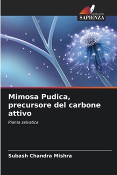 Paperback Mimosa Pudica, precursore del carbone attivo [Italian] Book
