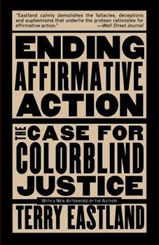 Paperback Ending Affirmative Action: The Case for Colorblind Justice Book