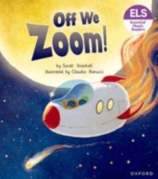 Paperback Essential Letters and Sounds: Essential Phonic Readers: Oxford Reading Level 3: Off We Zoom! Book