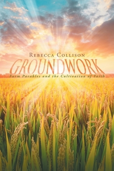 Paperback Groundwork: Farm Parables and the Cultivation of Faith Book
