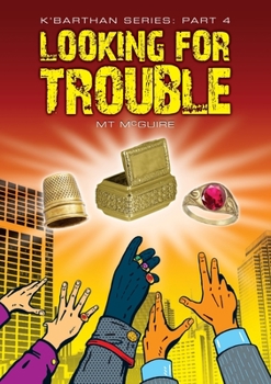 Paperback Looking for Trouble: Comedic sci fi Book