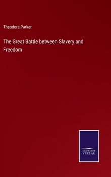 Hardcover The Great Battle between Slavery and Freedom Book