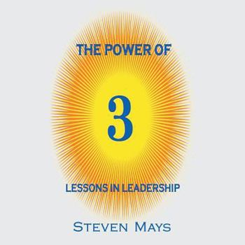 Paperback The Power of 3: Lessons in Leadership Book