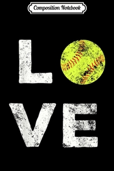 Composition Notebook: LOVE Softball American Team Fan Gift  Journal/Notebook Blank Lined Ruled 6x9 100 Pages