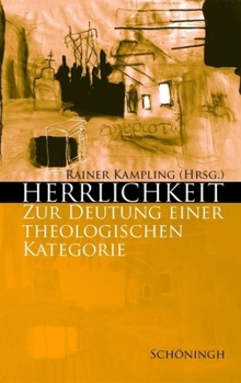 Paperback Herrlichkeit: Zur Deutung Einer Theologischen Kategorie [German] Book