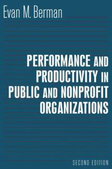 Paperback Performance and Productivity in Public and Nonprofit Organizations Book