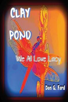 Paperback Clay Pond - We All Love Lacy Book