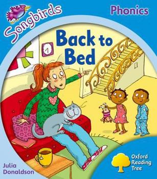 Back to Bed (Oxford Reading Tree: Stage 3: More Songbirds Phonics)