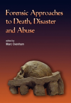 Paperback Forensic Approaches to Death, Disaster and Abuse Book