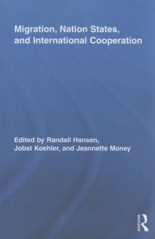 Paperback Migration, Nation States, and International Cooperation Book