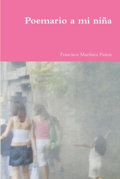 Paperback Poemario a mi niña [Spanish] Book