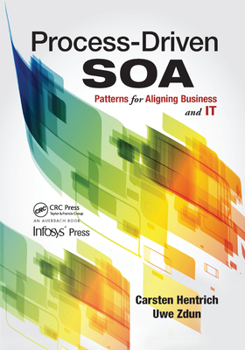 Paperback Process-Driven SOA: Patterns for Aligning Business and IT Book