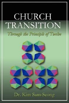 Paperback Church Transition Through the Principle of 12 Book