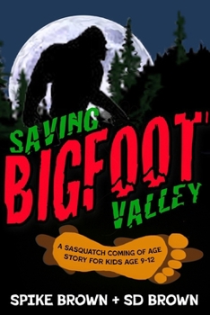 Paperback Saving Bigfoot Valley Book