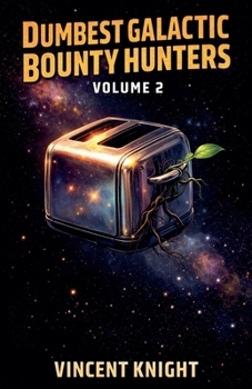 Paperback Dumbest Galactic Bounty Hunters Book 2 Book